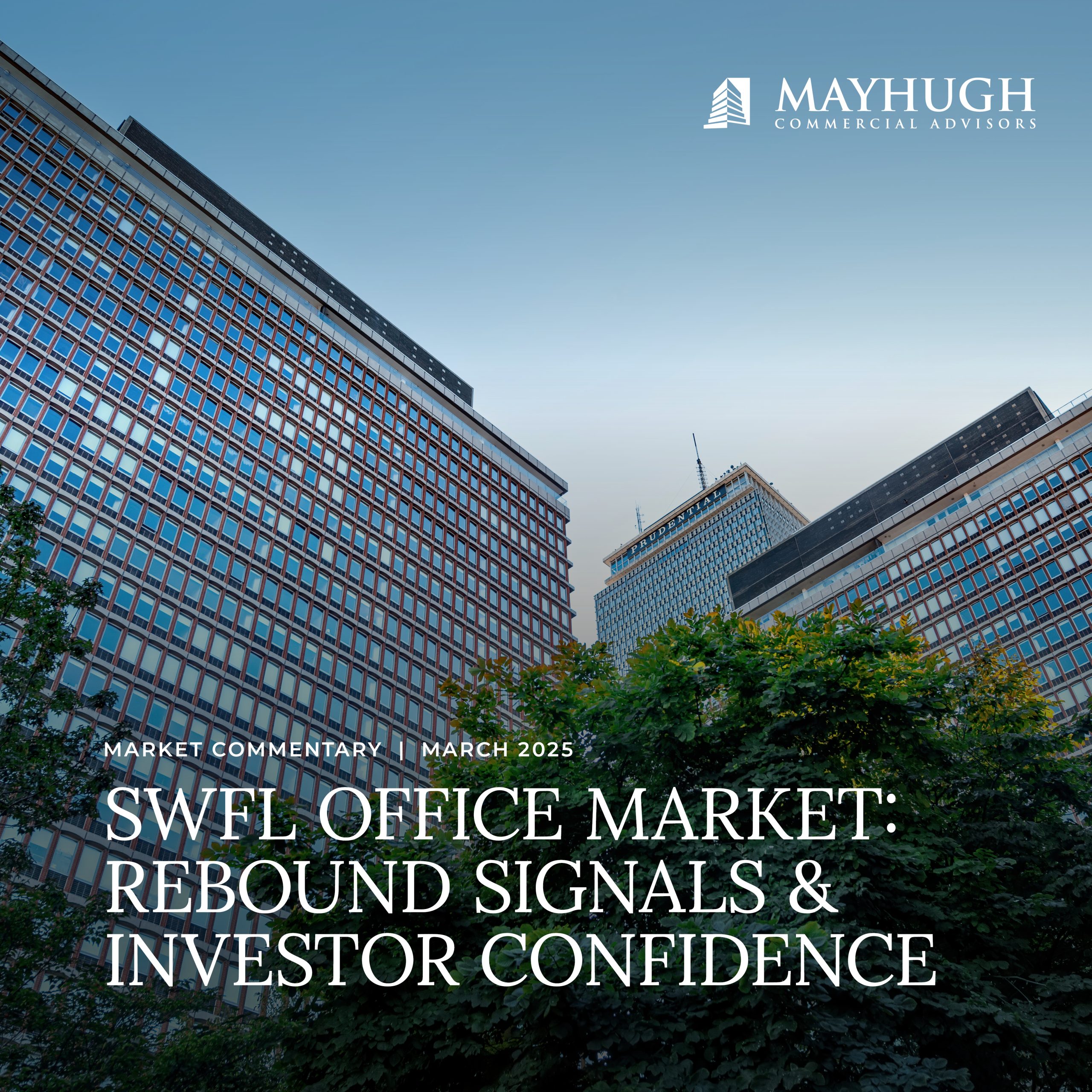 Tall office buildings seen from below with trees in the foreground; overlaid text discusses SWFL office market rebound and investor confidence.